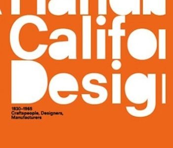Los Angeles County Museum of Art publishes A Handbook of California Design, 1930–1965: Craftspeople, Designers, Manufacturers