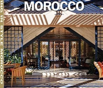 Living in Style Morocco Photographs by Andreas von Einsiedel & Julia Leeb Co-edited by Ignace Meuwisse