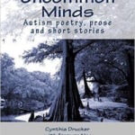 Uncommon Minds: A collection of poetry and prose created by individuals with autism